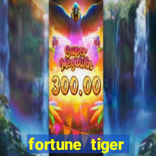 fortune tiger depósito mínimo